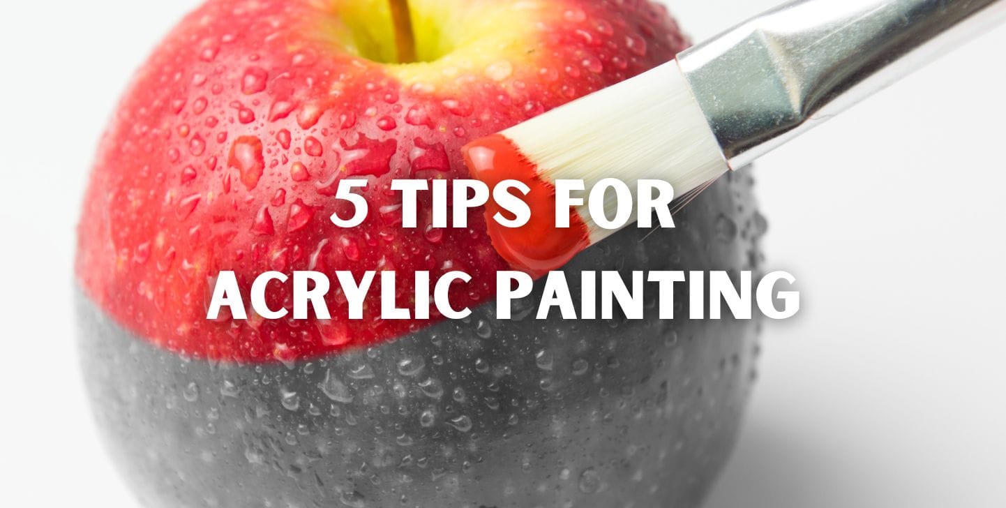 5 tips & tricks for acrylic painting